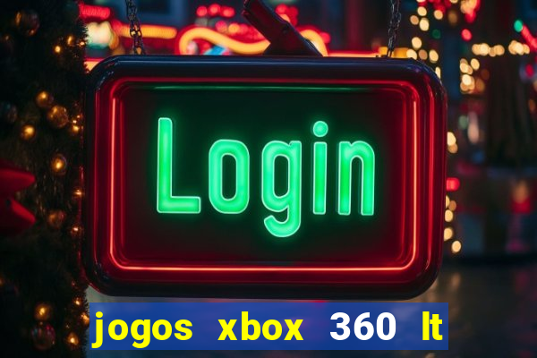 jogos xbox 360 lt 3.0 download